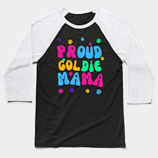 Proud Goldie Mama Baseball T-Shirt